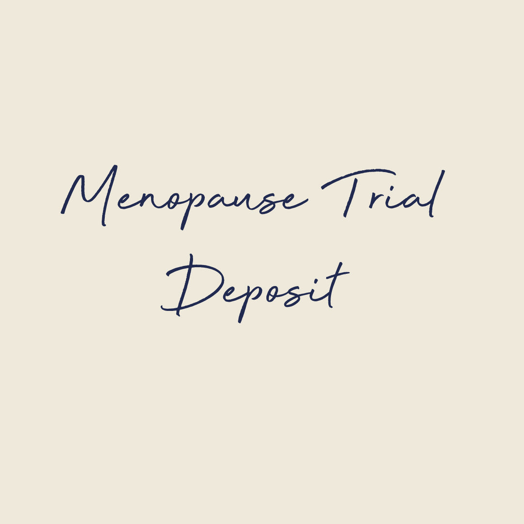 Menopause Trial Deposit